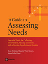 A Guide to Assessing Needs (eBook): Essential Tools for Collecting Information, Making Decisions, and Achieving Development Results